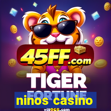 ninos casino